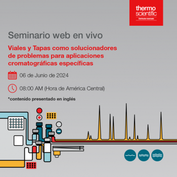 Seminario Web Viales y Tapas como solucionadores de problemas para aplicaciones cromatográficas específicas